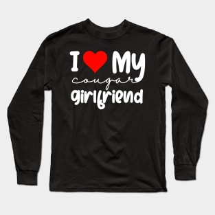 I Love My Cougar Girlfriend I Heart My Cougar Girlfriend GF T-Shirt Long Sleeve T-Shirt